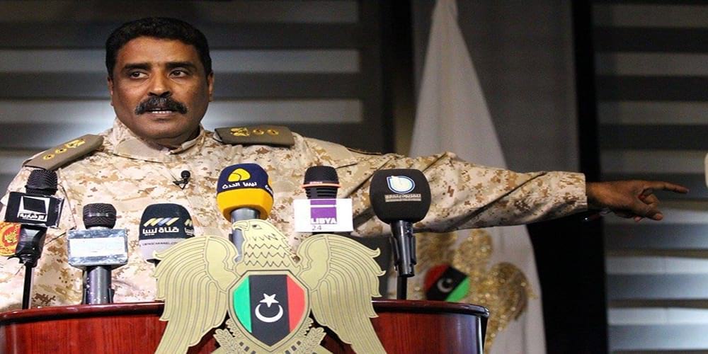 المتحدث باسم الجيش الليبي: تركيا أكبر داعم للإرهاب في ليبيا