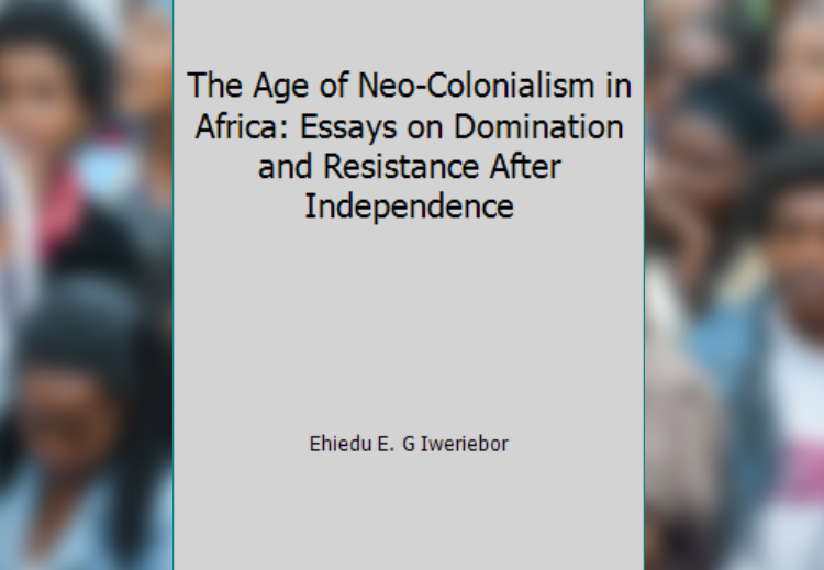 كتاب &quot;عصر الاستعمار الجديد في أفريقيا: أطروحات عن المقاومة بعد الاستقلال&quot;